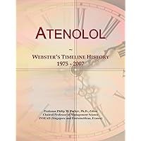 Atenolol: Webster's Timeline History, 1975 - 2007