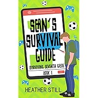 Sean's Survival Guide (Surviving Seventh Grade Book 1)