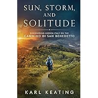 Sun, Storm, and Solitude: Discovering Hidden Italy on the Cammino di San Benedetto