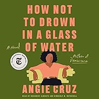 How Not to Drown in a Glass of Water: A Novel How Not to Drown in a Glass of Water: A Novel Audible Audiobook Kindle Paperback Hardcover