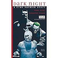 Dark Night: A True Batman Story Dark Night: A True Batman Story Hardcover Kindle Paperback