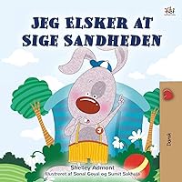 I Love to Tell the Truth (Danish Book for Children) (Danish Bedtime Collection) (Danish Edition) I Love to Tell the Truth (Danish Book for Children) (Danish Bedtime Collection) (Danish Edition) Hardcover Paperback