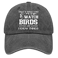That's What I Do I Watch Birds and I Know Things Hats for Men Golf Humor Trucker Men Black Travel Cap Gift Hat