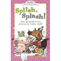 Splish, Splash! (My First I Can Read) Splish, Splash! (My First I Can Read) Paperback Audible Audiobook Library Binding