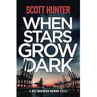 When Stars Grow Dark: DCI Brendan Moran #7