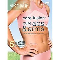 Exhale: Core Fusion Pure Abs & Arms