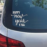 Vinyl Car Decal Happy New Year Yall 11in Waterproof Sticker Decal Cars Laptops Wall Doors Windows Decal Sticker Bumper Sticker Decoration.