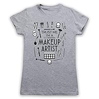 Women's Trust Me I'm A Makeup Artist MUA Funny Work Slogan T-Shirt