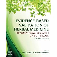 Evidence-Based Validation of Herbal Medicine: Translational Research on Botanicals Evidence-Based Validation of Herbal Medicine: Translational Research on Botanicals Kindle Paperback