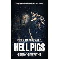 Deep In The Wild: Hell Pigs Deep In The Wild: Hell Pigs Kindle Paperback