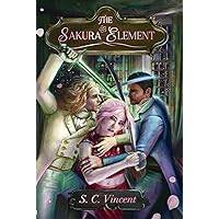 The Sakura Element The Sakura Element Kindle Hardcover Paperback