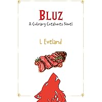 Bluz: A High Heat, Low Stakes MM Monster Romance Novella (Culinary Creatures Book 3) Bluz: A High Heat, Low Stakes MM Monster Romance Novella (Culinary Creatures Book 3) Kindle Paperback