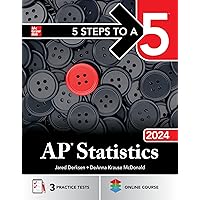 5 Steps to a 5: AP Statistics 2024 5 Steps to a 5: AP Statistics 2024 Paperback Kindle