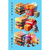 Happy Nugget Meal: Notebook Journal