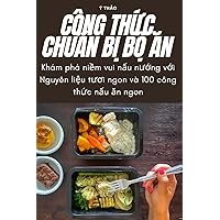 Công ThỨc ChuẨn BỊ BỘ Ăn (Vietnamese Edition)