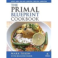 The Primal Blueprint Cookbook: Primal, Low Carb, Paleo, Grain-Free, Dairy-Free and Gluten-Free (Primal Blueprint Series) The Primal Blueprint Cookbook: Primal, Low Carb, Paleo, Grain-Free, Dairy-Free and Gluten-Free (Primal Blueprint Series) Hardcover Kindle