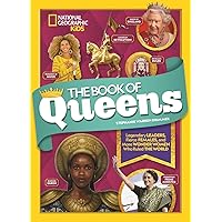 The Book of Queens: Legendary Leaders, Fierce Females, and Wonder Women Who Ruled the World The Book of Queens: Legendary Leaders, Fierce Females, and Wonder Women Who Ruled the World Hardcover