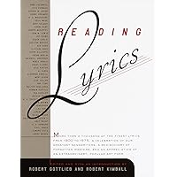 Reading Lyrics: More Than 1,000 of the Twentieth Century's Finest Song Lyrics Reading Lyrics: More Than 1,000 of the Twentieth Century's Finest Song Lyrics Hardcover