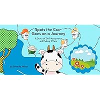 Spots the Cow Goes on a Journey
