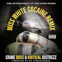 Miss White Cocaine [Explicit]