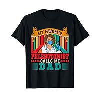 Vintage My Favorite Phlebotomist Calls Me Dad Father's Day T-Shirt