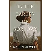 In the Garden of Sorrows In the Garden of Sorrows Kindle Paperback