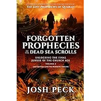 Forgotten Prophecies of the Dead Sea Scrolls: Unlocking the Final Jubilee of the Church Age Forgotten Prophecies of the Dead Sea Scrolls: Unlocking the Final Jubilee of the Church Age Kindle Audible Audiobook Paperback