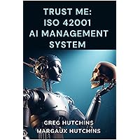 Trust Me - ISO 42001 AI Management System