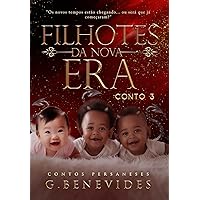Filhotes da Nova Era: Conto 3 persaneses (Portuguese Edition) Filhotes da Nova Era: Conto 3 persaneses (Portuguese Edition) Kindle