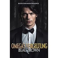 Omega’s Vergeltung: MM Mafia Romanze Mpreg-Buch 2 (MM Mafia Romance Mpreg) (German Edition) Omega’s Vergeltung: MM Mafia Romanze Mpreg-Buch 2 (MM Mafia Romance Mpreg) (German Edition) Kindle