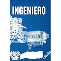 Ingeniero - Ingeniería Mecánica (Spanish Edition) Ingeniero - Ingeniería Mecánica (Spanish Edition) Paperback