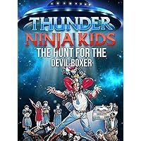Thunder Ninja Kids The Hunt For The Devil Boxer