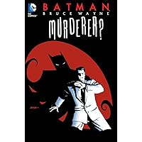 Batman: Bruce Wayne - Murderer? (Batman (1940-2011))