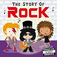 The Story of Rock The Story of Rock Board book