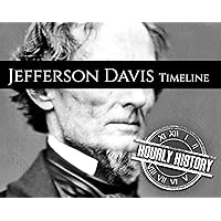 Jefferson Davis Timeline: A Short Timeline of Jefferson Davis (Timelines) Jefferson Davis Timeline: A Short Timeline of Jefferson Davis (Timelines) Kindle Audible Audiobook