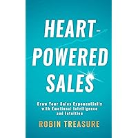 Heart-Powered Sales: Grow Your Sales Exponentially with Emotional Intelligence and Intuition Heart-Powered Sales: Grow Your Sales Exponentially with Emotional Intelligence and Intuition Kindle Audible Audiobook Paperback