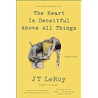 The Heart Is Deceitful Above All Things: Stories The Heart Is Deceitful Above All Things: Stories Kindle Paperback Audible Audiobook Hardcover Audio CD
