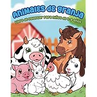 Animales de Granja Libro de Colorear para niños de 4-8 años: Adorable caballos, vacas, gallinas del rancho y mucho más (Spanish Edition)