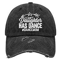 I Can't My Daughter Has Dance Hats for Mens Washed Distressed Baseball Cap Cool Washed Workout Hats Breathable