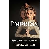 EMPRESS: Making the Impossible Possible EMPRESS: Making the Impossible Possible Kindle Paperback Hardcover