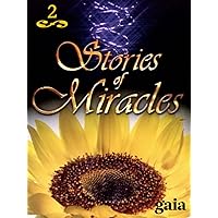 Stories of Miracles - Part 2