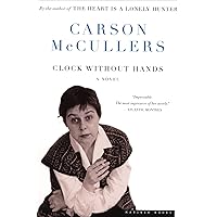 Clock Without Hands: A Novel Clock Without Hands: A Novel Kindle Paperback Hardcover Mass Market Paperback