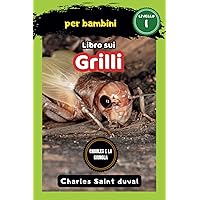 Charles e la Giungla: Libro sui grilli per bambini (Italian Edition)