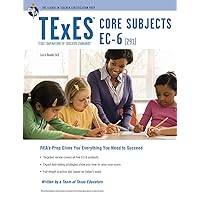TExES Core Subjects EC-6 (291) (TExES Teacher Certification Test Prep) TExES Core Subjects EC-6 (291) (TExES Teacher Certification Test Prep) Paperback