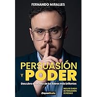 PERSUASIÓN Y PODER: Descubre le secreto de los líderes más brillante (EMPRENBOOKS) (Spanish Edition)