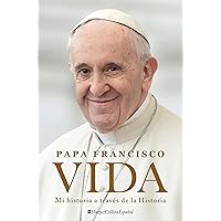 Life Vida (Spanish edition): Mi historia a través de la historia Life Vida (Spanish edition): Mi historia a través de la historia Paperback Audible Audiobook Kindle