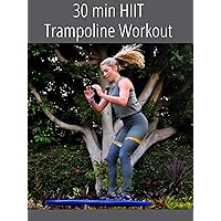 30 min HIIT Trampoline Workout