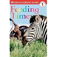 DK Readers: Feeding Time (Level 1: Beginning to Read) (DK Readers Level 1) DK Readers: Feeding Time (Level 1: Beginning to Read) (DK Readers Level 1) Paperback