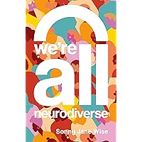 We're All Neurodiverse We're All Neurodiverse Paperback Audible Audiobook