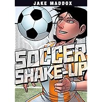 Soccer Shake-Up (Jake Maddox Sports Stories) Soccer Shake-Up (Jake Maddox Sports Stories) Paperback Kindle Library Binding